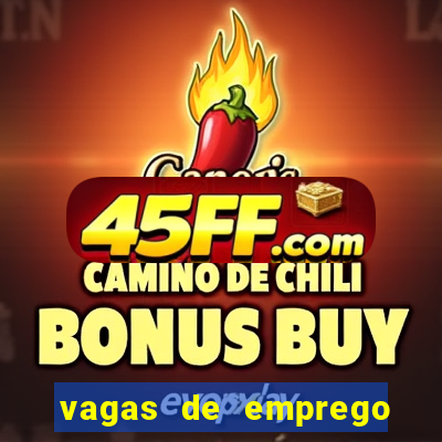 vagas de emprego juazeiro bahia sine